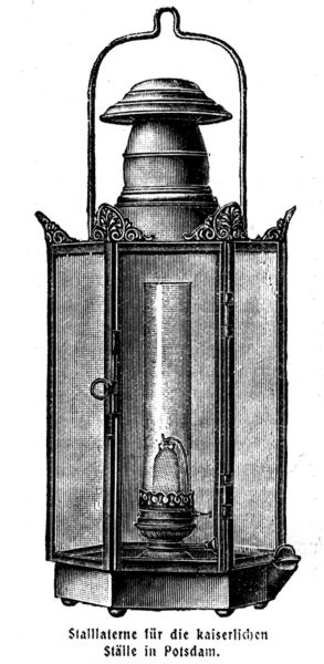 Aschnerbrenner: Stalllaterne für die kaiserlichen Ställe in Postdam